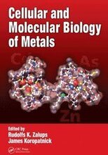 Cellular and Molecular Biology of Metals