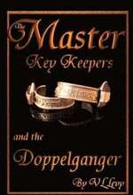 The Master Key Keepers and the Doppelganger