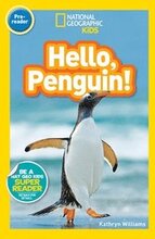 National Geographic Kids Readers: Hello, Penguin!