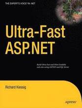 Ultra-fast ASP.NET: Building Ultra-Fast and Ultra-Scalable Websites Using ASP.NET and SQL Server