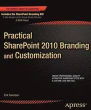 Practical SharePoint 2010 Branding and Customization