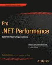 Pro .NET Performance: Optimize Your C# Applications