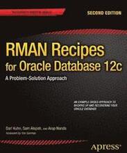 RMAN Recipes for Oracle Database 12c: A Problem-Solution Approach