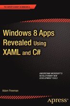 Windows 8 Apps Revealed Using XAML and C#
