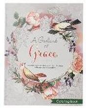 A Garland of Grace: An Inspirational Adult and Teen Coloring Book - Meditate on the Timeless Wisdom of Scripture from Proverbs with Inspirational Illu