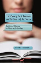The Place of the Classroom and the Space of the Screen