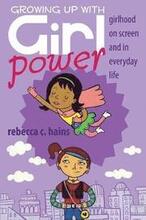 Growing Up With Girl Power