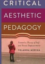 Critical Aesthetic Pedagogy