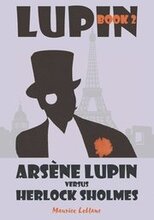 Arsne Lupin vs. Herlock Sholmes