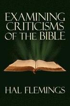 Examining Criticisms of the Bible