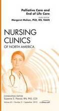 Palliative and End of Life Care, An Issue of Nursing Clinics