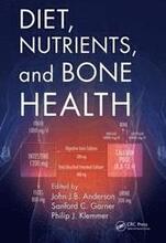 Diet, Nutrients, and Bone Health