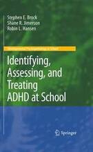 Identifying, Assessing, and Treating ADHD at School