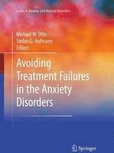 Avoiding Treatment Failures in the Anxiety Disorders