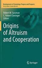 Origins of Altruism and Cooperation
