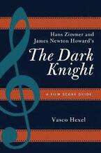 Hans Zimmer and James Newton Howard's The Dark Knight
