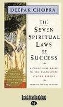 The Seven Spiritual Laws of Success: A Practical Guide to the Fulfillment of Your Dreams (Easyread Large Edition)