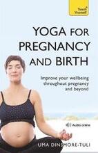 Yoga For Pregnancy And Birth: Teach Yourself