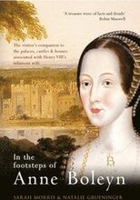 In the Footsteps of Anne Boleyn