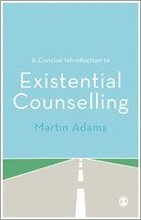 A Concise Introduction to Existential Counselling