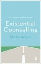 A Concise Introduction to Existential Counselling