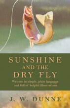 Sunshine and the Dry Fly