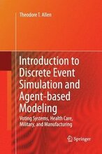 Introduction to Discrete Event Simulation and Agent-based Modeling