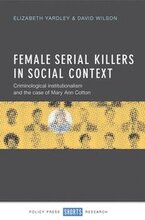 Female Serial Killers in Social Context