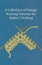 A Collection of Vintage Knitting Patterns for Babies' Clothing