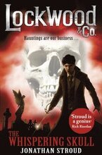 Lockwood & Co: The Whispering Skull
