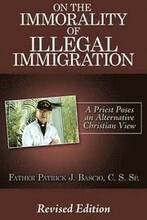 On The Immorality of Illegal Immigration