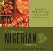 The Essential Nigerian Cookbook