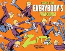 Dance Like Everybody's Watching!: A Zits Treasury