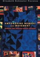 Empowering Memory and Movement