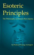 Esoteric Principles: The Philosophy of Danzan-Ryu Jujutsu