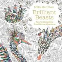 Millie Marotta's Brilliant Beasts: Favorite Illustrations from Coloring Adventures
