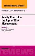 Quality Control in the age of Risk Management, An Issue of Clinics in Laboratory Medicine