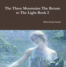 Three Mountains: The Return to The Light Book 2