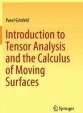 Introduction to Tensor Analysis and the Calculus of Moving Surfaces