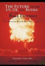 The Future of the US, UK and Russia in the Bible Prophecy