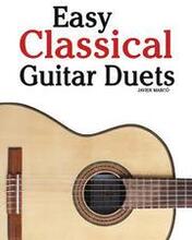 Easy Classical Guitar Duets: Featuring Music of Brahms, Mozart, Beethoven, Tchaikovsky and Others. in Standard Notation and Tablature
