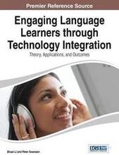 Engaging Language Learners through Technology Integration: Theory, Applications, and Outcomes