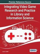 Integrating Video Game Research and Practice in Library and Information Science