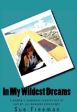 In My Wildest Dreams: A Woman's Humorous Perspective of her Mt. Kilimanjaro Experience