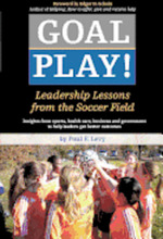 Goal Play!: Leadership Lessons from the Soccer Field