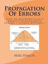 Propagation Of Errors: How To Mathematically Predict Measurement Errors