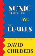 Sonic the Hedgehog and The Beatles: A Comparative Analysis of the Games and Music