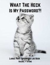 What The Heck Is My Password ?!