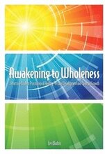 Awakening to Wholeness