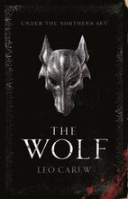 The Wolf (The UNDER THE NORTHERN SKY Series, Book 1)